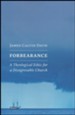 Forbearance: A Theological Ethic for a Disagreeable Church