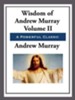 The Wisdom of Andrew Murray Volume II - eBook