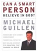 Can A Smart Person Believe in God?