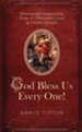 God Bless Us Every One!: Devotional Inspiration from A Christmas Carol by Charles Dickens - eBook