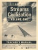 Streams of Civilization Volume 1 Teacher's Manual (3rd  Edition)