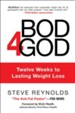 Bod4God: Twelve Weeks to Lasting Weight Loss - eBook