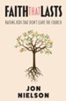 Faith That Lasts: Raising Kids That Don't Leave The Church - eBook