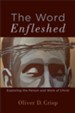 The Word Enfleshed: Exploring the Person and Work of Christ - eBook