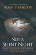 Not a Silent Night: Mary Looks Back to Bethlehem - Large Print Edition