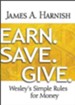 Earn. Save. Give.: Wesley's Simple Rules for Money