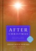 After Christmas: How Christ's Birth Changed Everything - eBook