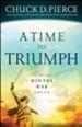 A Time to Triumph: How to Win the War Ahead - eBook