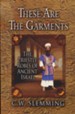 These Are the Garments: The Priestly Robes of Ancient Israel