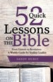 52 Quick Lessons on the Bible: From Genesis to Revelation: a Weekly Guide for Student Leaders - eBook