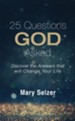 25 Questions God Asked: Discover the Answers that will Change Your Life - eBook