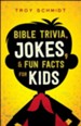 Bible Trivia, Jokes, and Fun Facts for Kids - eBook