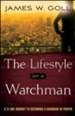 The Lifestyle of a Watchman: A 21-Day Journey to Becoming a Guardian in Prayer - eBook
