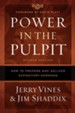 Power in the Pulpit: How to Prepare and Deliver Expository Sermons - eBook
