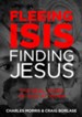 Fleeing ISIS, Finding Jesus: The Real Story of God at Work - eBook