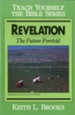 Revelation- Teach Yourself the Bible Series: The Future Fortold / Digital original - eBook