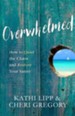 Overwhelmed: How to Quiet the Chaos and Restore Your Sanity - eBook