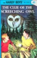 The Hardy Boys' Mysteries #41: The Clue of the Screeching Owl