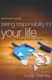 Taking Responsibility for Your Life Participant's Guide: Because Nobody Else Will