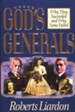 God's Generals: Why They Succeeded and Why Some Failed