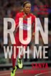 Run with Me: The Story of a U.S. Olympic Champion - eBook