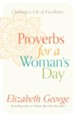 Proverbs for a Woman's Day: Caring for Your Husband, Home, and Family God's Way - eBook