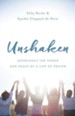 Unshaken: Experience the Power and Peace of a Life of Prayer - eBook
