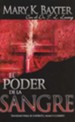 El Poder de la Sangre  (The Power of the Blood)