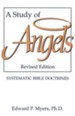 A Study of Angels: Systematic Bible Doctrines