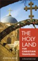 The Holy Land for Christian Travelers: An Illustrated Guide to Israel - eBook