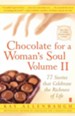 Chocolate for a Woman's Soul Volume II: 77 Stories that Celebrate the Richness of Life - eBook