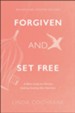 Forgiven and Set Free, rev. and updated ed.: A Bible Study for Women Seeking Healing after Abortion