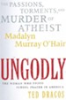 UnGodly: The Passions, Torments, and Murder of Atheist Mada - eBook