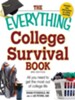 The Everything College Survival Book: All you need to get the most out of college life - eBook