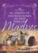 Librito de instrucciones de Dios para madres  (Little Instruction Book for Mothers, Spanish)