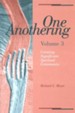 One Anothering, vol. 3: Creating Significant Spiritual Community