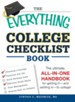 The Everything College Checklist Book: The Ultimate, All-in-one Handbook for Getting In - and Settling In - to College! - eBook
