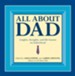 All About Dad: Insights, Thoughts, and Life Lessons on Fatherhood - eBook