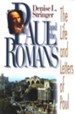 Paul and the Romans: The Life and Letters of Paul