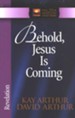 Behold, Jesus Is Coming! (Revelation)