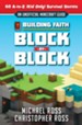 Building Faith Block By Block: [An Unofficial Minecraft Guide] 60 A-to-Z (Kid Only) Survival Secrets - eBook