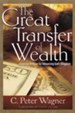 The Great Transfer of Wealth: Financial Release for Advancing God's Kingdom