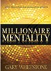 Millionaire Mentality:God's Principles for Generating Wealth