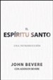 El Espiritu Santo: Una Introduccion  (The Holy Spirit: An Introduction)