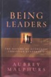 Being Leaders: The Nature of Authentic Christian Leadership