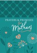 Prayers & Promises for Mothers - eBook