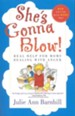 She's Gonna Blow: Real Help for Moms Dealing with Anger