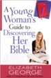 A Young Woman's Guide to Discovering Her Bible