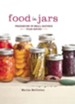 Food in Jars: Preserving in Small Batches Year-Round - eBook
