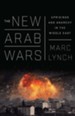 The New Arab Wars: Uprisings and Anarchy in the Middle East - eBook